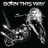 Download or print Born This Way Sheet Music Printable PDF 2-page score for Pop / arranged Super Easy Piano SKU: 1314262.