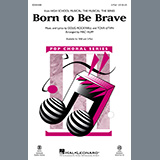 Download or print Born To Be Brave (from High School Musical: The Musical: The Series) (arr. Mac Huff) Sheet Music Printable PDF 15-page score for Disney / arranged 2-Part Choir SKU: 453281.