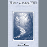 Download or print Bright And Beautiful (arr. Joseph M. Martin) Sheet Music Printable PDF 11-page score for Sacred / arranged SATB Choir SKU: 485083.