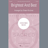 Download or print Brightest And Best Sheet Music Printable PDF 21-page score for Christmas / arranged SATB Choir SKU: 175648.