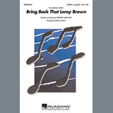 Download or print Bring Back That Leroy Brown (arr. Philip Lawson) Sheet Music Printable PDF 15-page score for Pop / arranged SATB Choir SKU: 426466.