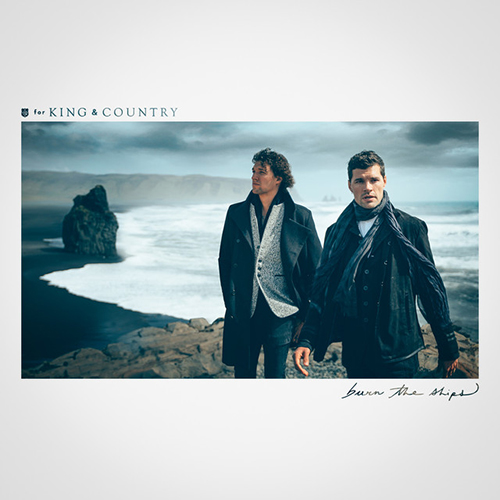 for KING & COUNTRY image and pictorial