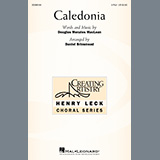 Download or print Caledonia (arr. Daniel Brinsmead) Sheet Music Printable PDF 14-page score for Country / arranged 2-Part Choir SKU: 522392.