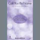 Download or print Call You By Name Sheet Music Printable PDF 13-page score for Sacred / arranged SATB Choir SKU: 405174.