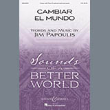 Download or print Cambiar El Mundo Sheet Music Printable PDF 11-page score for Festival / arranged Unison Choir SKU: 452917.