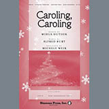 Download or print Caroling, Caroling (arr. Michele Weir) Sheet Music Printable PDF 7-page score for Christmas / arranged SATB Choir SKU: 474984.