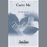 Download or print Carry Me Sheet Music Printable PDF 14-page score for Festival / arranged 2-Part Choir SKU: 252111.