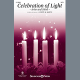 Download or print Celebration Of Light (Arise And Shine) Sheet Music Printable PDF 12-page score for Advent / arranged SATB Choir SKU: 1352740.