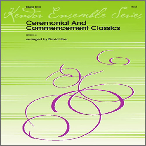 Download David Uber Ceremonial And Commencement Classics - Horn in F Sheet Music and Printable PDF Score for Brass Ensemble