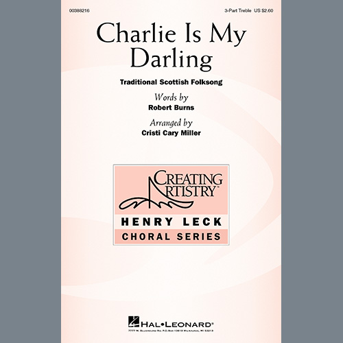 Download or print Traditional Scottish Folksong Charlie Is My Darling (arr. Cristi Cary Miller) Sheet Music Printable PDF 15-page score for Festival / arranged 3-Part Treble Choir SKU: 1008268.