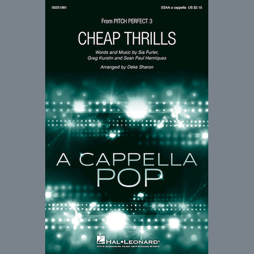 Download Sia Cheap Thrills (from Pitch Perfect 3) (arr. Deke Sharon) Sheet Music and Printable PDF Score for SSAA Choir