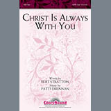 Download or print Christ Is Always With You Sheet Music Printable PDF 13-page score for Concert / arranged SATB Choir SKU: 296424.
