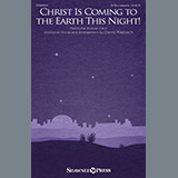 Download or print Christ Is Coming To The Earth This Night! (arr. David Rasbach) Sheet Music Printable PDF 5-page score for Christmas / arranged SATB Choir SKU: 445163.