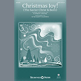 Download or print Christmas Joy! (The Savior Christ Is Born) (arr. Stewart Harris) Sheet Music Printable PDF 8-page score for Christmas / arranged SATB Choir SKU: 410614.