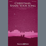 Download or print Christmas, Share Your Song Sheet Music Printable PDF 11-page score for Christmas / arranged SATB Choir SKU: 491078.