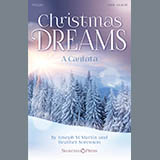 Download or print Joseph M. Martin and Heather Sorenson Christmas Dreams (A Cantata) Sheet Music Printable PDF 116-page score for Advent / arranged SATB Choir SKU: 423917.