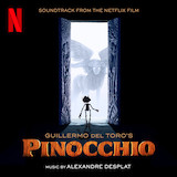 Download or print Ciao Papa (from Guillermo del Toro's Pinocchio) Sheet Music Printable PDF 5-page score for Film/TV / arranged Piano, Vocal & Guitar Chords (Right-Hand Melody) SKU: 1249465.