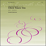 Download or print Click Track Trio - Full Score Sheet Music Printable PDF 5-page score for Concert / arranged Percussion Ensemble SKU: 412129.