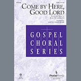 Download or print Come By Here, Good Lord Sheet Music Printable PDF 9-page score for Gospel / arranged SATB Choir SKU: 79988.