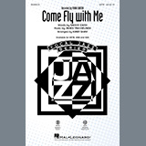 Download or print Come Fly With Me (arr. Kirby Shaw) Sheet Music Printable PDF 9-page score for Standards / arranged SATB Choir SKU: 456168.