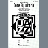 Download or print Come Fly With Me (arr. Kirby Shaw) Sheet Music Printable PDF 9-page score for Standards / arranged SAB Choir SKU: 456169.