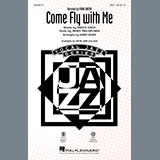 Download or print Come Fly With Me (arr. Kirby Shaw) Sheet Music Printable PDF 9-page score for Standards / arranged SSA Choir SKU: 456170.
