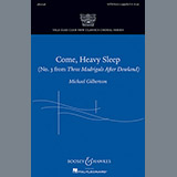 Download or print Come, Heavy Sleep Sheet Music Printable PDF 10-page score for Concert / arranged SATB Choir SKU: 88954.