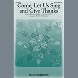 Download or print Come, Let Us Sing And Give Thanks (arr. Stacey Nordmeyer) Sheet Music Printable PDF 10-page score for Concert / arranged SATB Choir SKU: 931269.