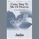 Download or print Come Sing To Me Of Heaven Sheet Music Printable PDF 8-page score for Christian / arranged SATB Choir SKU: 252089.