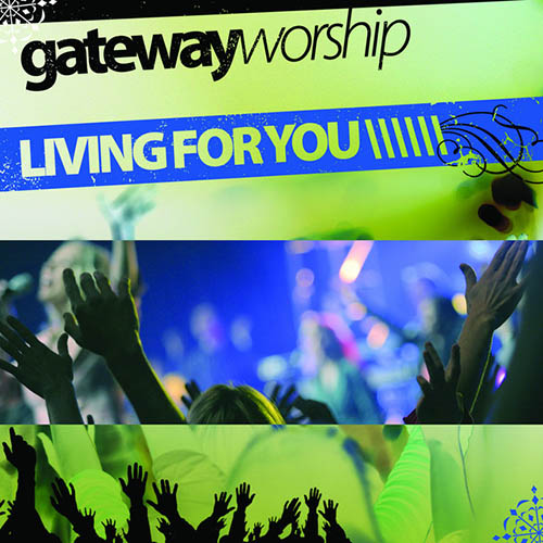 Gateway Worship image and pictorial