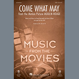 Download or print Come What May (from Moulin Rouge) (arr. Mac Huff) Sheet Music Printable PDF 10-page score for Pop / arranged SAB Choir SKU: 444172.