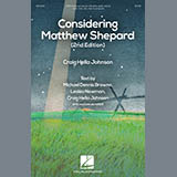 Download or print Considering Matthew Shepard Sheet Music Printable PDF 263-page score for Inspirational / arranged SATB Choir SKU: 410425.