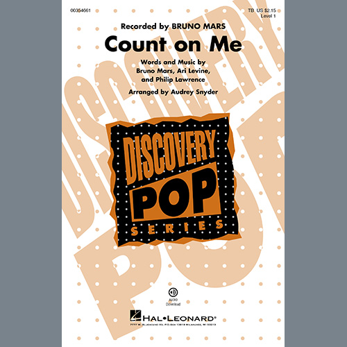 Download or print Bruno Mars Count On Me (arr. Audrey Snyder) Sheet Music Printable PDF 9-page score for Pop / arranged TB Choir SKU: 495821.