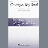 Download or print Courage, My Soul Sheet Music Printable PDF 18-page score for Gospel / arranged SATB Choir SKU: 186218.