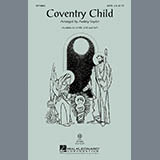 Download or print Coventry Child Sheet Music Printable PDF 10-page score for Christmas / arranged SATB Choir SKU: 284221.