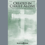 Download or print Created In Christ Alone Sheet Music Printable PDF 9-page score for Concert / arranged SAB Choir SKU: 876363.
