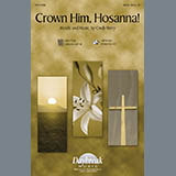 Download or print Crown Him Hosanna Sheet Music Printable PDF 7-page score for Romantic / arranged SATB Choir SKU: 196200.