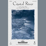 Download or print Crystal River Sheet Music Printable PDF 10-page score for Pop / arranged SATB Choir SKU: 96514.