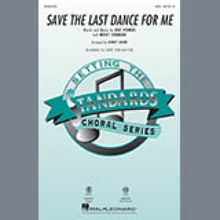 Save The Last Dance For Me (arr. Kirby Shaw) The Drifters 253641