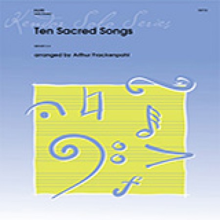 Ten Sacred Songs - Solo Flute Arthur Frackenpohl 405355