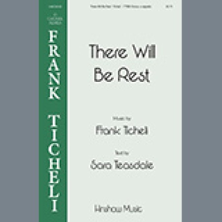 Frank Ticheli There Will Be Rest 460040