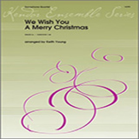 Keith Young We Wish You A Merry Christmas - 1st Eb Alto Saxophone 360987