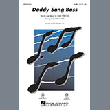 Download or print Daddy Sang Bass Sheet Music Printable PDF 10-page score for Folk / arranged SATB Choir SKU: 97283.