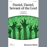 Download or print Daniel, Daniel, Servant Of The Lord (arr. Andrew Parr) Sheet Music Printable PDF 11-page score for Concert / arranged SAB Choir SKU: 427789.