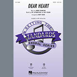 Download or print Dear Heart (arr. Kirby Shaw) Sheet Music Printable PDF 10-page score for Standards / arranged SAB Choir SKU: 97241.