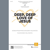 Download or print Deep, Deep Love of Jesus Sheet Music Printable PDF 9-page score for Sacred / arranged 2-Part Choir SKU: 1216651.