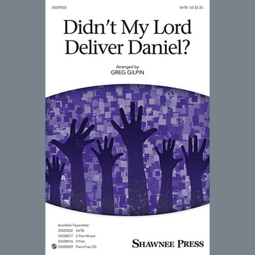 Download Greg Gilpin Didn't My Lord Deliver Daniel? Sheet Music and Printable PDF Score for TB Choir