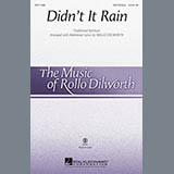 Download or print Didn't It Rain (arr. Rollo Dilworth) Sheet Music Printable PDF 15-page score for Gospel / arranged SATB Choir SKU: 89392.