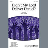 Download or print Didn't My Lord Deliver Daniel? Sheet Music Printable PDF 13-page score for Gospel / arranged SATB Choir SKU: 152011.