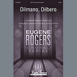 Download or print Dilmano, Dilbero (arr. Gabriela Hristova & Joshua DeVries) Sheet Music Printable PDF 14-page score for Festival / arranged Choir SKU: 1191641.